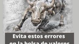 Evita estos errores en la bolsa de valores