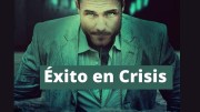 Éxito en crisis