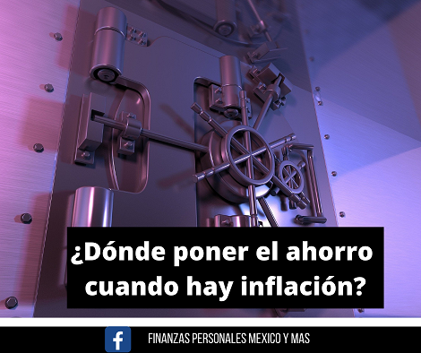 ¿Dónde poner el ahorro cuando hay inflación?