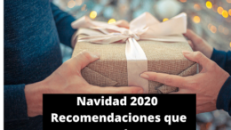 Navidad 2020 recomendaciones que Regalar