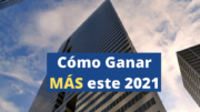 Cómo ganar más este 2021