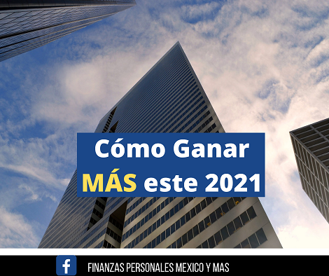 Cómo ganar más este 2021