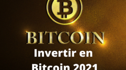 Invertir en bitcoin 2021