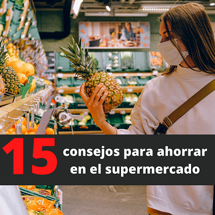 15 consejos para ahorrar en el supermercado